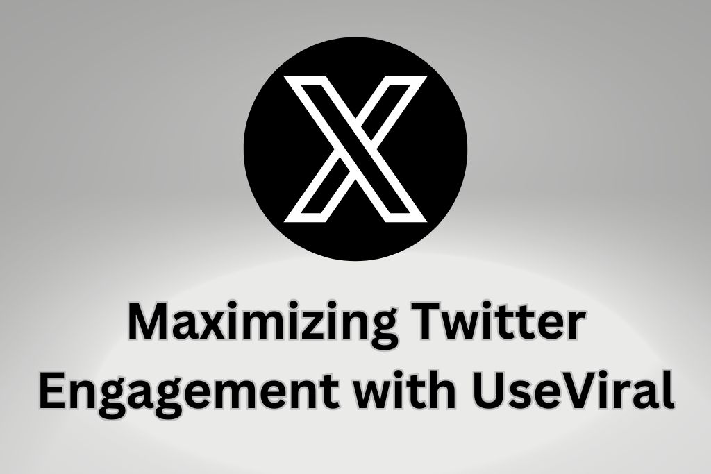 Maximizing Twitter Engagement with UseViral: A Thorough Guide to the Interplay of Impressions, Comments, and Retweets