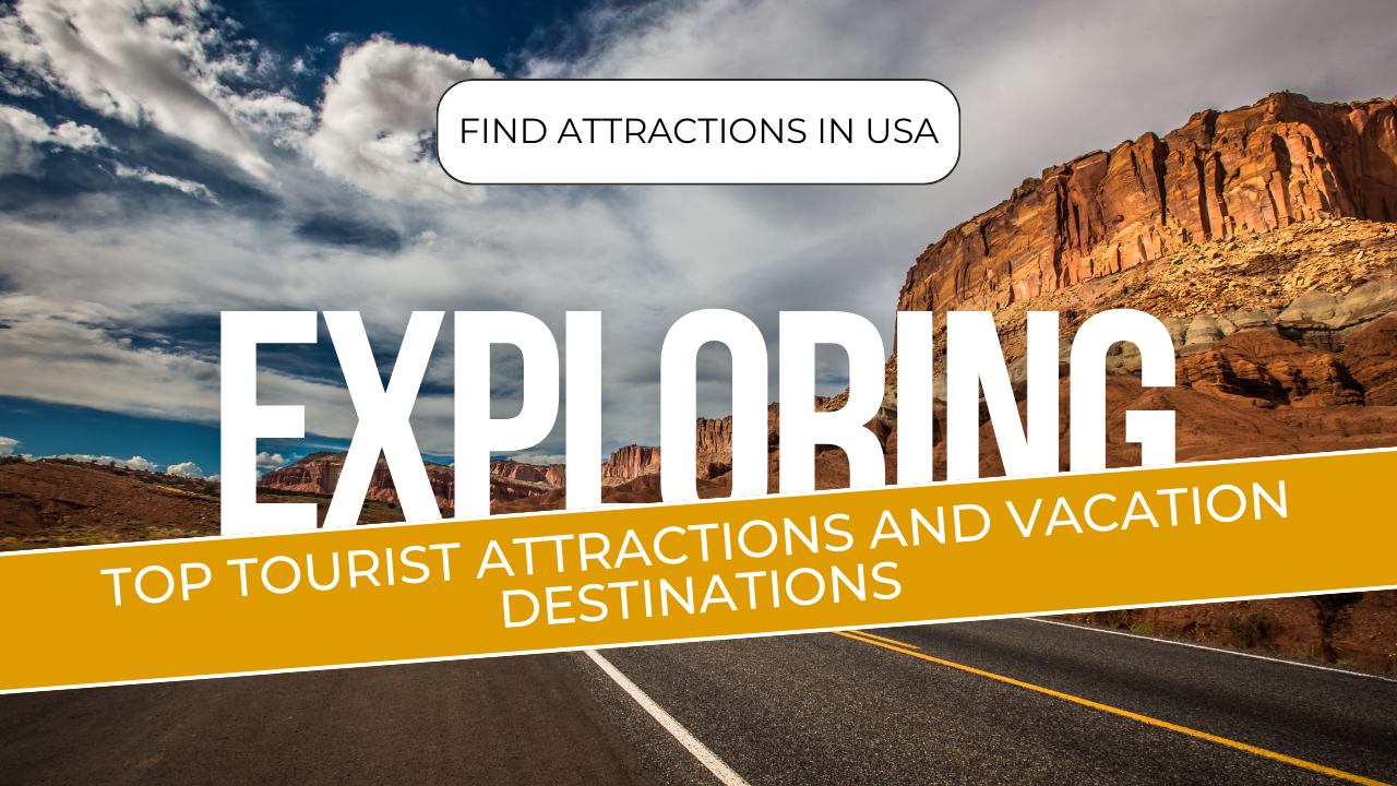 Explore the Best Places to See in USA: Top Tourist Attractions and Unforgettable Vacation Destinations